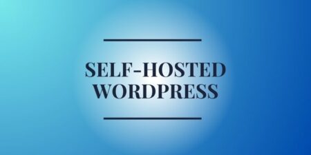 7 Great Reasons to Self-Host Your WordPress Blog